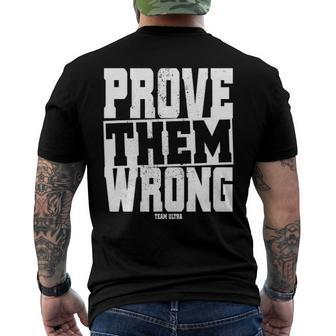 Prove Them Wrong Motivation Ultra 100 Miles Trail Running Men's Back Print T-shirt | Mazezy