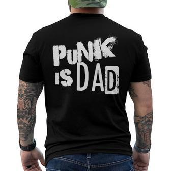 Punk Is Dad Fathers Day Men's Back Print T-shirt | Mazezy