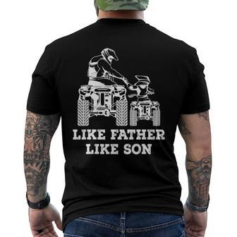 Quad Bike - Like Father Like Son Four Wheeler Atv Men's Back Print T-shirt | Mazezy
