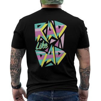 Rad Like Dad 80S Retro Graphic Men's Crewneck Short Sleeve Back Print T-shirt