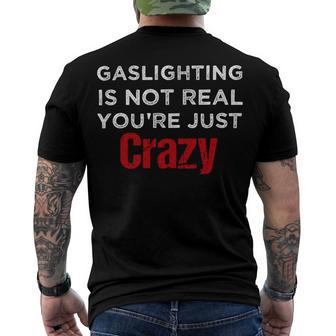 Red Gaslighting Is Not Real Youre Just Crazy Funny Vintage Men's Crewneck Short Sleeve Back Print T-shirt - Monsterry
