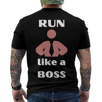 Run Like A Boss Funny Quote Men's Crewneck Short Sleeve Back Print T-shirt | Favorety