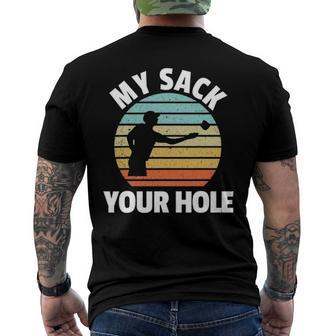 My Sack Your Hole Cornhole Men's Back Print T-shirt | Mazezy AU