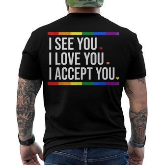 I See You I Love You I Accept You - Lgbt Pride Rainbow Gay Men's T-shirt Back Print - Seseable