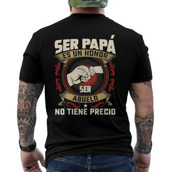 Ser Papa Es Un Honor Ser Abuelo No Tiene Precio Dad Classic Men's Back Print T-shirt | Mazezy