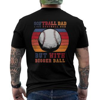 Softball Dad Like A Baseball Dad But With Bigger Balls Vintage Men's Back Print T-shirt | Mazezy