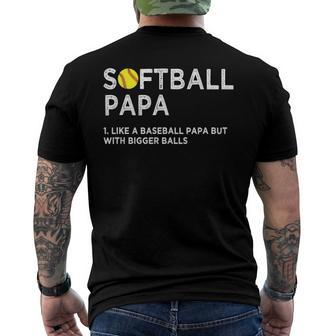Softball Papa Like A Baseball But With Bigger Balls Father Men's Back Print T-shirt | Mazezy UK