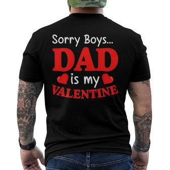 Sorry Boys Dad Is My Valentines Funny Hearts Love Daddy Girl Men's Crewneck Short Sleeve Back Print T-shirt