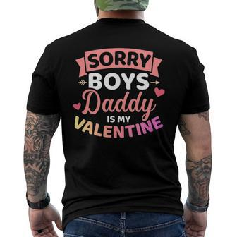 Sorry Boys Daddy Is My Valentines Day Men's Back Print T-shirt | Mazezy
