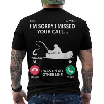 Sorry I Missed Your Call I Was On My Other Line - Fishing Men's T-shirt Back Print - Seseable