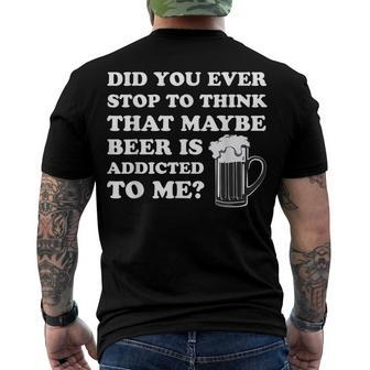 Mens St Patricks Day Maybe Beer Is Addicted To Me Drink Men's Back Print T-shirt | Mazezy