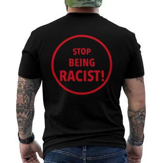 Stop Being Racist Black Lives Matter Inspired Men's Back Print T-shirt | Mazezy