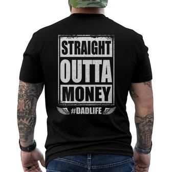 Straight Outta Money Dad Life Broke Father Fathers Day Men's Back Print T-shirt | Mazezy