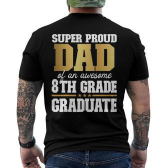 Super Proud Dad Of An Awesome 8Th Grade Graduate 2022 Graduation Men's Back Print T-shirt | Mazezy