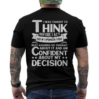 I Was Taught To Think Before I Act Quote Sarcasm Men's Back Print T-shirt | Mazezy