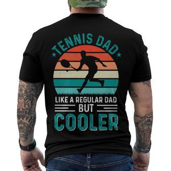 Tennis Dad Like A Regular Dad But Cooler Fathers Day Men's Crewneck Short Sleeve Back Print T-shirt - Monsterry