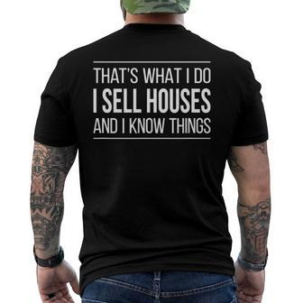 Thats What I Do - I Sell Houses And I Know Things Real Estate Agents Men's Back Print T-shirt