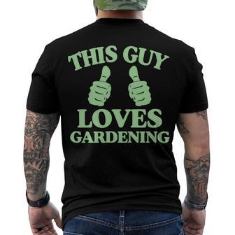 This Guy Loves Gardening Two Thumbs 553 Shirt Men's Crewneck Short Sleeve Back Print T-shirt | Favorety