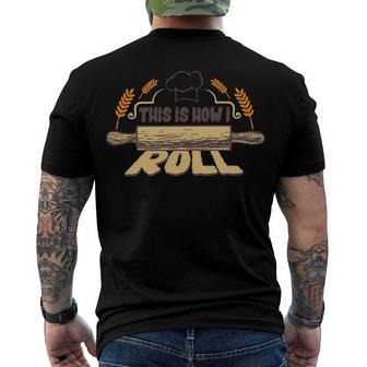 This Is How I Roll 127 Trending Shirt Men's Crewneck Short Sleeve Back Print T-shirt | Favorety AU