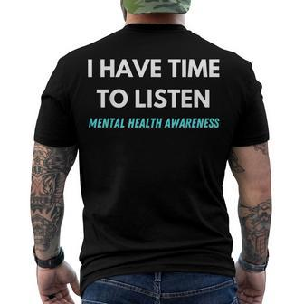 I Have Time To Listen Suicide Prevention Awareness Support V2 Men's T-shirt Back Print - Seseable