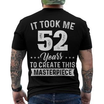 It Took Me 52 Years Masterpiece 52Nd Birthday 52 Years Old Men's T-shirt Back Print - Seseable