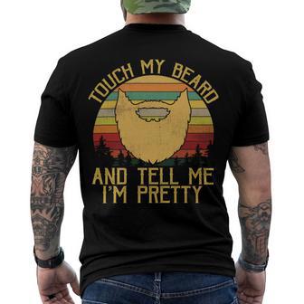 Touch My Beard And Tell Me Im Pretty 290 Shirt Men's Crewneck Short Sleeve Back Print T-shirt | Favorety AU