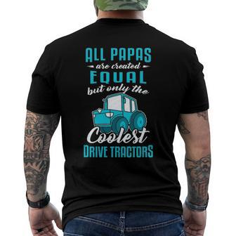 Tractor Driver All Papas Created Equal Farmer Men's Back Print T-shirt | Mazezy