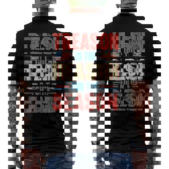 Treason Is The Reason For The Season 4Th Of July Patriotic Men's T-shirt Back Print - Seseable