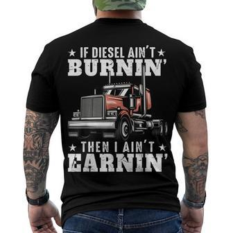 Trucker Quote Semi Truck Driver 18 Wheeler Mechanic Men's T-shirt Back Print