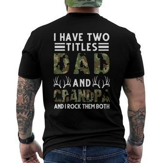 I Have Two Titles Dad And Grandpa Hunting Deer Men's Back Print T-shirt | Mazezy