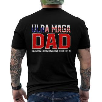 Ultra Maga Dad Raising Conservative Children Father’S Day Men's Back Print T-shirt | Mazezy