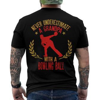 Never Underestimate A Grandpa With A Ball For Bowlers 287 Bowling Bowler Men's T-shirt Back Print - Seseable