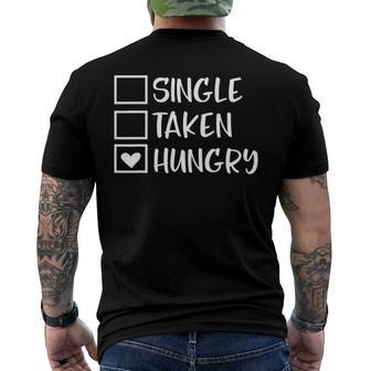 Valentines Day Single Taken Hungry Food Lover Foodie Men's Back Print T-shirt | Mazezy