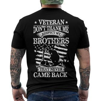 Veteran Veteran Dont Thank Me Respect My Brother That Never Came Back 231 Navy Soldier Army Military Men's Crewneck Short Sleeve Back Print T-shirt - Monsterry
