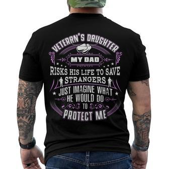 Veteran Veterans Day Daughter My Dad Risks His Life To Save Strangers Protect Navy Soldier Army Military Men's Crewneck Short Sleeve Back Print T-shirt - Monsterry