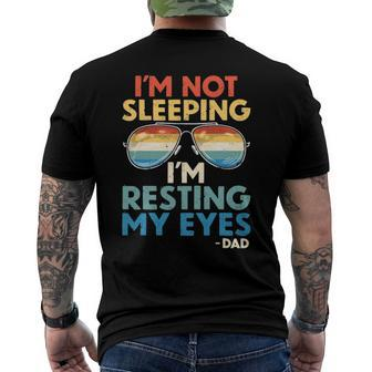 Mens Vintage Im Not Sleeping Im Just Resting My Eyes Proud Dad Men's Back Print T-shirt | Mazezy