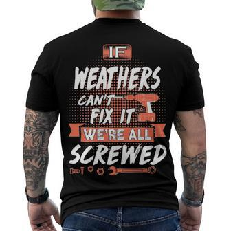 Weathers Name If Weathers Cant Fix It Were All Screwed Men's T-Shirt Back Print - Seseable