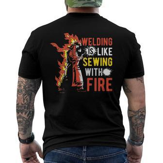 Welding Is Like Sewing With Fire Men's Back Print T-shirt | Mazezy