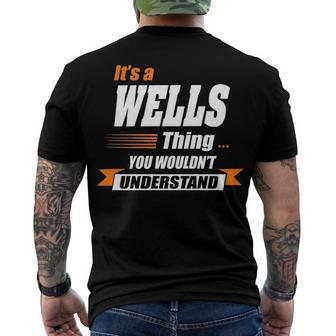 Wells Name Its A Wells Thing Men's T-Shirt Back Print - Seseable