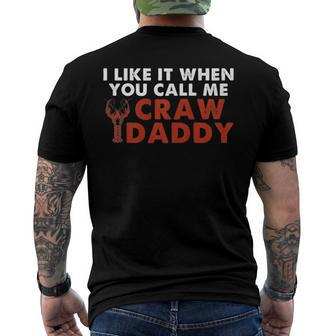 I Like It When You Call Me Crawdaddy Crawfish Crawdad Men's Back Print T-shirt | Mazezy DE