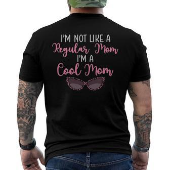 Womens Im Not Like A Regular Mom Im A Cool Mom Leopard Sunglasses Men's Crewneck Short Sleeve Back Print T-shirt | Mazezy