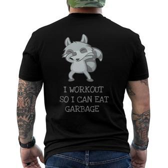 I Workout So I Can Eat Garbage Cute Dabbing Raccoon Men's Back Print T-shirt | Mazezy