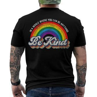 In A World Where You Can Be Anything Be Kind Gay Pride Lgbt Men's T-shirt Back Print - Seseable