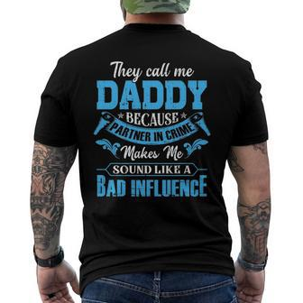 They Call Me Daddy Because Partner In Crime Men's Back Print T-shirt | Mazezy
