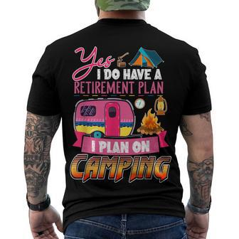 Yes I Do Have A Retirement Plan I Plan On Camping V3 Men's T-shirt Back Print - Seseable