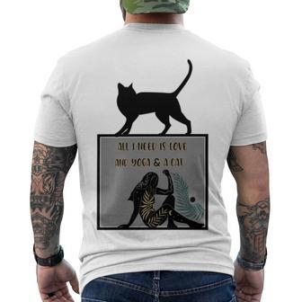 All I Need Is Love And Yoga And A Cat Lovers Gift For Yoga Lovers Funny Cat Men's Crewneck Short Sleeve Back Print T-shirt | Favorety