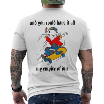 And You Could Have It All My Empire Of Dirt Men's Crewneck Short Sleeve Back Print T-shirt | Favorety DE