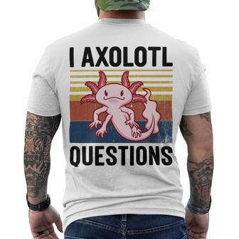 Axolotl Questions I Ask A Lot Of Questions Pun Vintage Men's Crewneck Short Sleeve Back Print T-shirt | Favorety