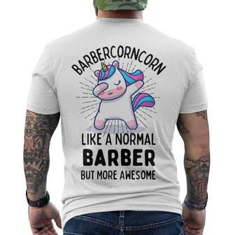 Barbercorn Funny Unicorn Dabbing Gift Like A Normal Barber But More Awesome Men's Crewneck Short Sleeve Back Print T-shirt | Favorety CA