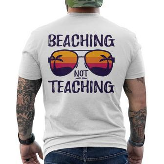 Beaching Not Teaching Sunglasses Summertime Beach Vacation Men's Back Print T-shirt | Mazezy
